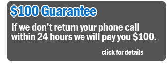 If we don't return your phone call within 24 hours we will pay you $100.